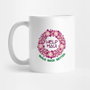 Help Maui Build Back Better Mug